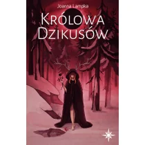 Alternatywne Królowa Dzikusów - Joanna Lampka - Powieści - miniaturka - grafika 1