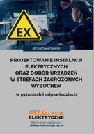 Prawo - Projektowanie instalacji elektrycznych oraz dobór urządzeń w strefach zagrożonych wybuchem w pytania Świerżewski Michał - miniaturka - grafika 1