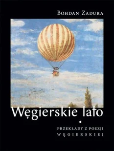 Węgierskie lato. Przekłady z poezji węgierskiej - Poezja - miniaturka - grafika 1