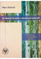 Książki o kulturze i sztuce - Co równać się może z drzewami naszemi? - miniaturka - grafika 1