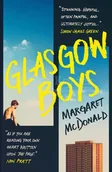 Pozostałe książki - Glasgow Boys: 'Tenderness itself, a song to love and friendship.’ Andrew O’Hagan - miniaturka - grafika 1