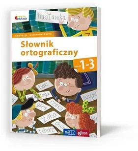 SŁOWNIK ORTOGRAFICZNY KL 1-3 - Opracowanie zbiorowe - Słowniki języka polskiego - miniaturka - grafika 2