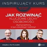 Poradniki hobbystyczne - Jak Rozwinąć Kluczowe Cechy Osobowości Abyś Był Spełniony W Życiu Zawodowym I Osobistym +Cd Praca zbiorowa - miniaturka - grafika 1