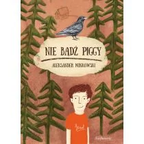 Siedmioróg Nie bądź Piggy - Aleksander Minkowski - Literatura przygodowa - miniaturka - grafika 1