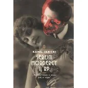 Biografie i autobiografie - Seryjni mordercy II RP Janicki Kamil - miniaturka - grafika 1