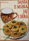 Książki kucharskie - Dania z mleka jaj i sera - miniaturka - grafika 1