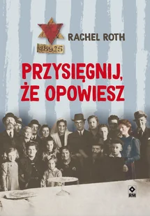 Przysięgnij że opowiesz Rachel Roth EPUB) - E-booki - biografie Przysięgnij że opowiesz Rachel Roth EPUB) - E-booki - biografie - miniaturka - grafika 1