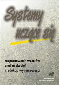 Systemy uczące się. Rozpoznawanie wzorców analiza skupień i redukcja wymiarowości - Skorzybut Michał, Mirosław Krzyśko, Górecki Tomasz, Wołyński Walde - Podręczniki dla szkół wyższych - miniaturka - grafika 2