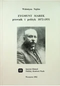 Biografie i autobiografie - Zygmunt Marek prawnik i polityk 1872 - 1931 - miniaturka - grafika 1