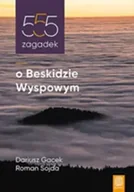 E-booki - sport - 555 zagadek o Beskidzie Wyspowym - miniaturka - grafika 1