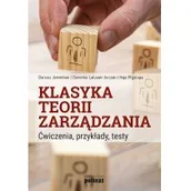 Zarządzanie - Klasyka teorii zarządzania - Dariusz Jemielniak, Dominika Latusek-Jurczak, Prystupa Kaja - miniaturka - grafika 1