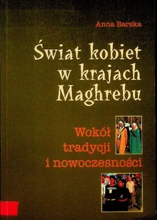 Świat kobiet w krajach Maghrebu - Historia świata - miniaturka - grafika 1