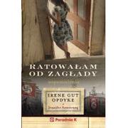 Biografie i autobiografie - Gut-Opdyke Irene Ratowałam od zagłady - miniaturka - grafika 1