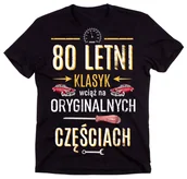 Moda i Uroda OUTLET - Koszulka na 80 urodziny - 80 LETNI KLASYK - miniaturka - grafika 1