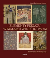 Książki o kulturze i sztuce - Elementy pejzażu w malarstwie ikonowym. Podręcznik metodyczny - miniaturka - grafika 1
