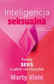 Poradniki hobbystyczne - Inteligencja seksualna. Poznaj seks, o jakim nie marzyłaś - miniaturka - grafika 1