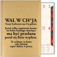 Notesy i bloczki - KALENDARZ KSIĄŻKOWY B5 2025 ZŁOTY WAL W CH*JA TWOJE SZEFOSTWO PLANER - miniaturka - grafika 1