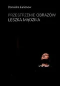 Książki o kulturze i sztuce - Przestrzenie obrazów Leszka Mądzika - miniaturka - grafika 1