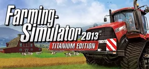 Farming Simulator 2013 Titanium Edition PC - Gry PC Cyfrowe - miniaturka - grafika 1