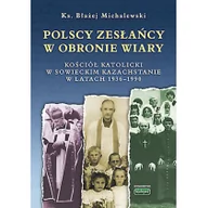 Historia świata - Kubajak Polscy zesłańcy w obronie wiary - Michalewski Błażej - miniaturka - grafika 1