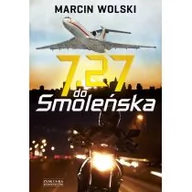 Thrillery - Zysk i S-ka 7.27 do Smoleńska - Marcin Wolski - miniaturka - grafika 1