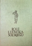 Historia świata - Role Ludwika Solskiego - miniaturka - grafika 1