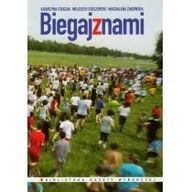 Poradniki hobbystyczne - Agora Biegaj z nami - Staszak Katarzyna, Wojciech Staszewski, Magdalena Żakowska - miniaturka - grafika 1