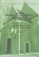 Encyklopedie i leksykony - Instytut Historii PAN Słownik historyczno-geograficzny ziemi czerskiej w średniowieczu - miniaturka - grafika 1