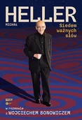 Wywiady - Siedem ważnych słów. Michał Heller w rozmowie z Wojciechem Bonowiczem - Michał Heller, Wojciech Bonowicz - książka - miniaturka - grafika 1