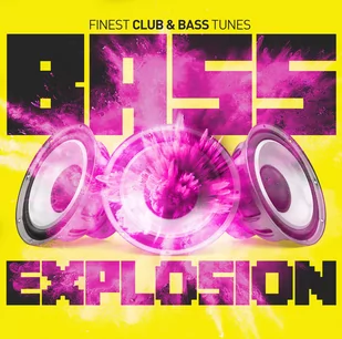 Bass Explosion Finest Club & Bass Tunes - Muzyka klubowa, dance - miniaturka - grafika 1