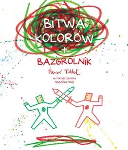 Herv Tullet Bitwa kolorów + bazgrolnik - Powieści i opowiadania - miniaturka - grafika 1