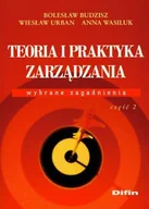 Zarządzanie - Teoria i Praktyka Zarządzania Wybrane Zagadnienia Część 2 - miniaturka - grafika 1