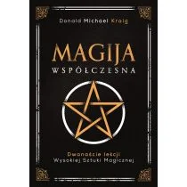 Magija współczesna. Dwanaście lekcji wysokiej sztuki magicznej - Ezoteryka - miniaturka - grafika 1