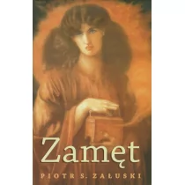 Zamęt - Załuski Piotr S. - Pamiętniki, dzienniki, listy - miniaturka - grafika 1