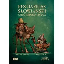 Paweł Zych; Witold Vargas Bestiariusz słowiański Część pierwsza i druga - Proza - miniaturka - grafika 1