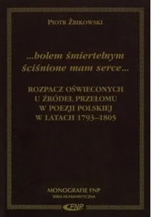 Rozpacz oświeconych u źródeł przełomu w poezji polskiej w latach 1793-1805 - Poezja - miniaturka - grafika 1