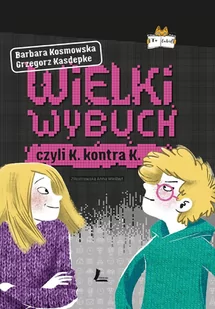 Wielki wybuch czyli K. kontra K. - E-booki dla dzieci i młodzieży - miniaturka - grafika 1