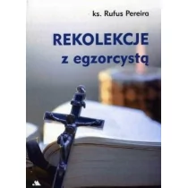 Wydawnictwo AA Rekolekcje z egzorcystą ks. Rufus Pereira - Religia i religioznawstwo - miniaturka - grafika 2