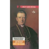 Religia i religioznawstwo - WAM Małgorzata Dziedzic Arcybiskup Józef Bilczewski - miniaturka - grafika 1