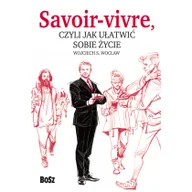 Rozwój osobisty - Savoir vivre, czyli jak ułatwić sobie życie - miniaturka - grafika 1
