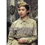 Pamiętniki, dzienniki, listy - Dziewczyny od Andersa - Agnieszka Lewandowska-Kąkol - miniaturka - grafika 1