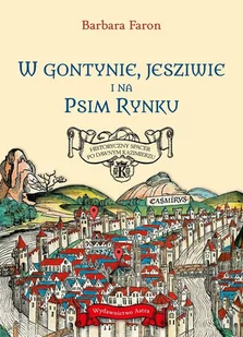 W Gontynie, Jesziwie i na Psim Rynku - Książki regionalne - miniaturka - grafika 1