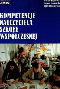Kompetencje nauczyciela szkoły współczesnej - Pedagogika i dydaktyka - miniaturka - grafika 1