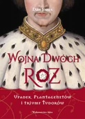 Historia świata - Wojna Dwóch Róż. Upadek Plantagenetów i triumf Tudorów - miniaturka - grafika 1