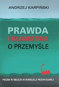 E-booki - literatura faktu - Prawda i kłamstwa o przemyśle - miniaturka - grafika 1