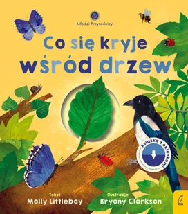 Co się kryje wśród drzew. Młodzi przyrodnicy - Książki edukacyjne - miniaturka - grafika 1