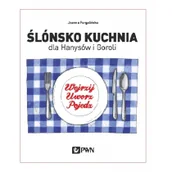 Diety, zdrowe żywienie - Ślónsko kuchnia dla Hanysów i Goroli - Joanna Furgalińska - miniaturka - grafika 1