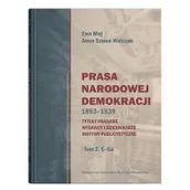 Polityka i politologia - Prasa Narodowej Demokracji 1893-1939 T.2 - miniaturka - grafika 1