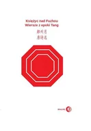 E-booki - kultura i sztuka - Księżyc nad Fuzhou. Wiersze z epoki Tang - miniaturka - grafika 1
