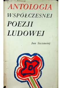 Antologia współczesnej poezji ludowej - Poezja - miniaturka - grafika 1